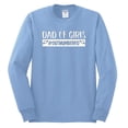 thumbnail image 2 of Wild Bobby, Outnumbered Dad with Girls Gift, Father's Day, Men Long Sleeve Shirt, Light Blue, 3X-Large, 2 of 3