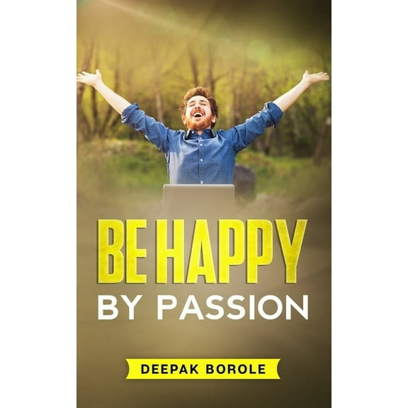 Be Happy By Passion (Paperback)