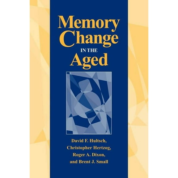 Memory Change in the Aged, (Paperback)
