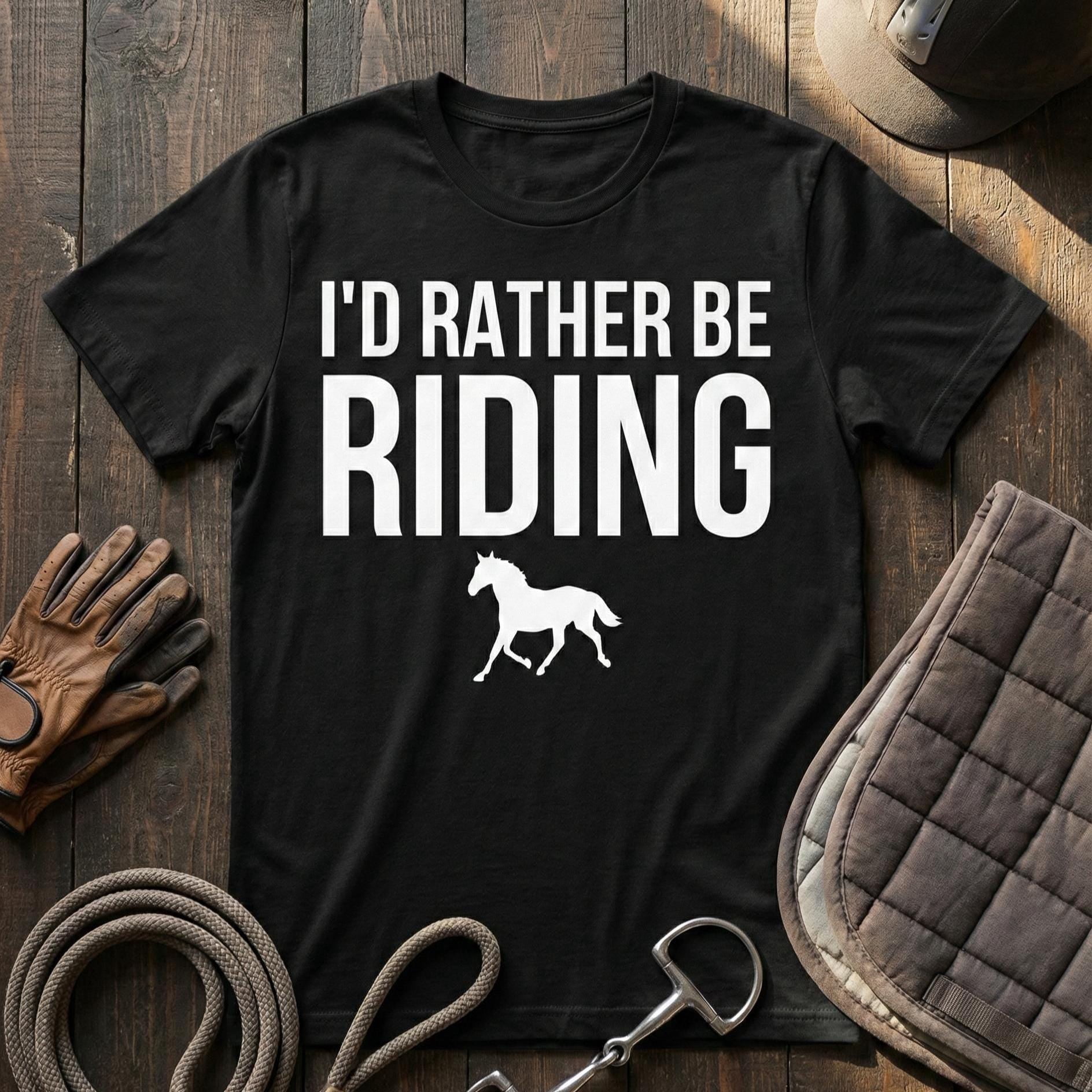 Funny Horse Shirt | I'd Rather Be Riding Tee | Equestrian Gift | Horse Lover T-Shirt