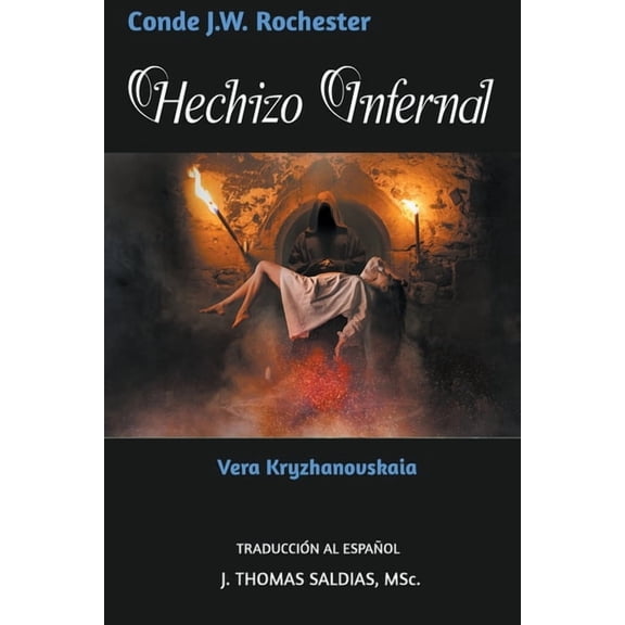 Conde J.W. Rochester Hechizo Infernal, (Paperback)
