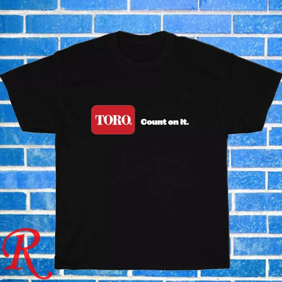New Toro Count On It Logo Black/Grey/Navy/White Size S-5XL Unisex T-Shirt