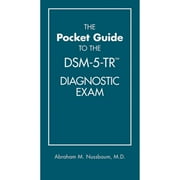 Pre-Owned The Pocket Guide to the Dsm-5-Tr(r) Diagnostic Exam (Paperback 9781615373574) by Abraham M Nussbaum