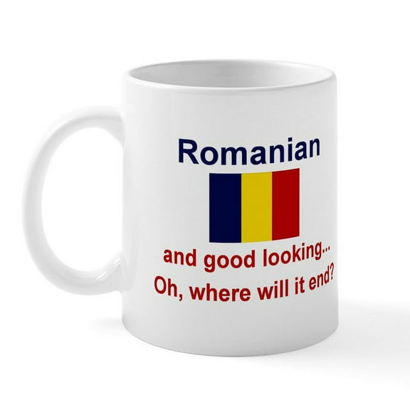 CafePress - Good Looking Romanian Mug - 11 oz Ceramic Mug - Novelty Coffee Tea Cup