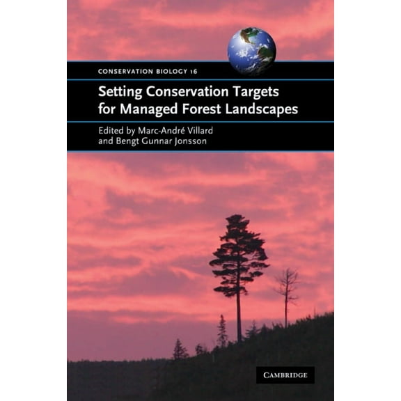 Conservation Biology Setting Conservation Targets for Managed Forest Landscapes, Book 16, (Hardcover)