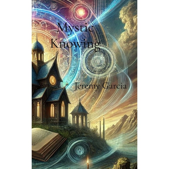 Mystic Knowing, (Paperback)