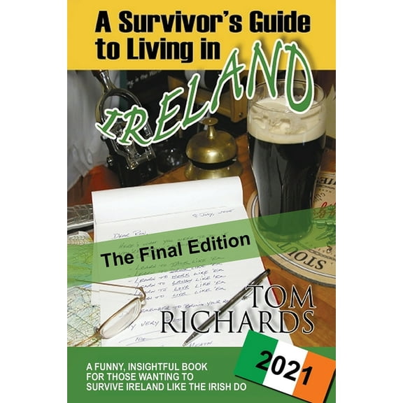 A Survivor's Guide to Living in Ireland, (Paperback)
