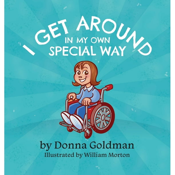 I get around in my own special way hardcover walmart walmart