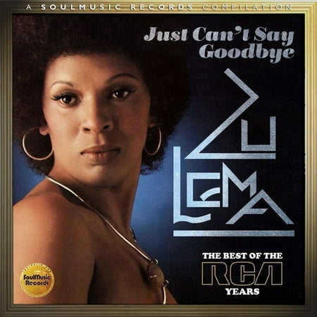Just Can't Say Goodbye: Best of the RCA Years (Goodbye And All The Best)