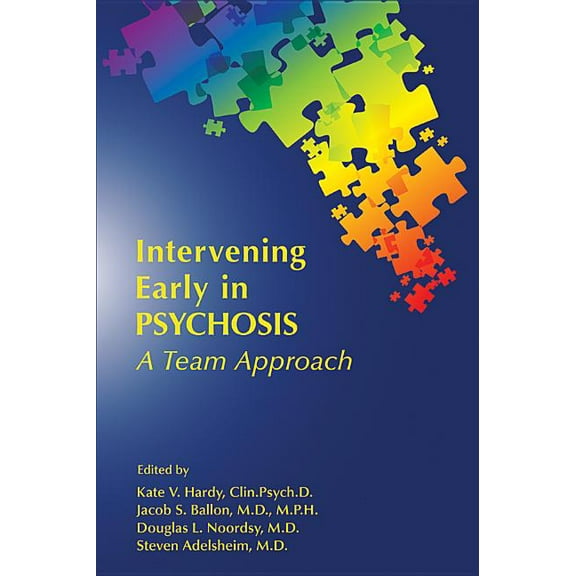Intervening Early in Psychosis: A Team Approach (Paperback)
