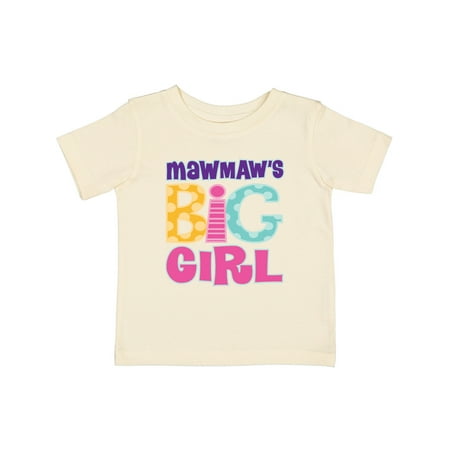 

Inktastic MawMaw s Big Girl Gift Baby Girl T-Shirt