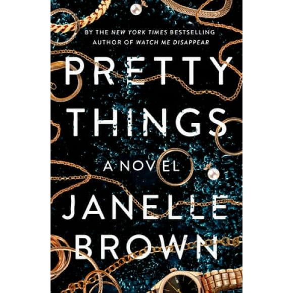 Pre-Owned Pretty Things (Hardcover 9780525479123) by Janelle Brown