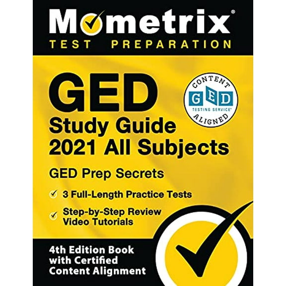 Pre-Owned GED Study Guide 2021 All Subjects: GED Prep Secrets, 3 Full-Length Practice Tests, Step-by-Step Review Video Tutorials: [4th Edition Book With Certified Content Alignment] Paperback