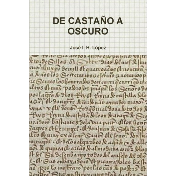 de Castaño a Oscuro, (Paperback)