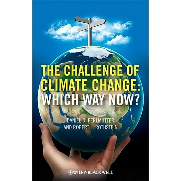 The Challenge of Climate Change: Which Way Now?, (Paperback)