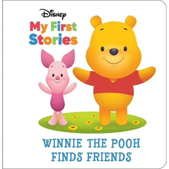 Pre-Owned Disney My First Stories: Winnie the Pooh Finds Friends (Hardcover) by Pi Kids