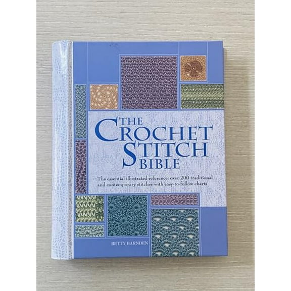 Pre-Owned The Crochet Stitch Bible, 9780873497176, 0873497171, Paperback, 2 SPI edition