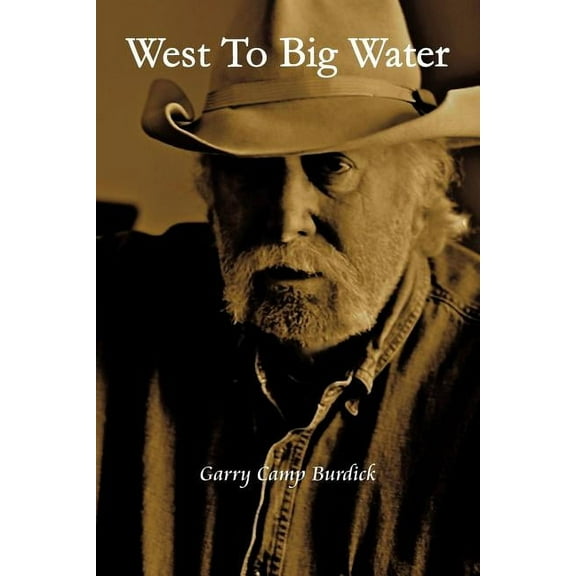 West to Big Water (Paperback)