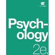 Psychology 2e: (Official Print Version, paperback, B&W, 2nd Edition): 2nd Edition (Paperback)