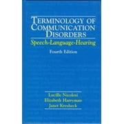 Terminology of Communication Disorders : Speech-Language-Hearing, Used [Hardcover]