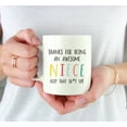 thumbnail image 3 of Koyal Wholesale Funny Ceramic Coffee Mug, Colorful Thanks For Being An Awesome, Niece, 3 of 5