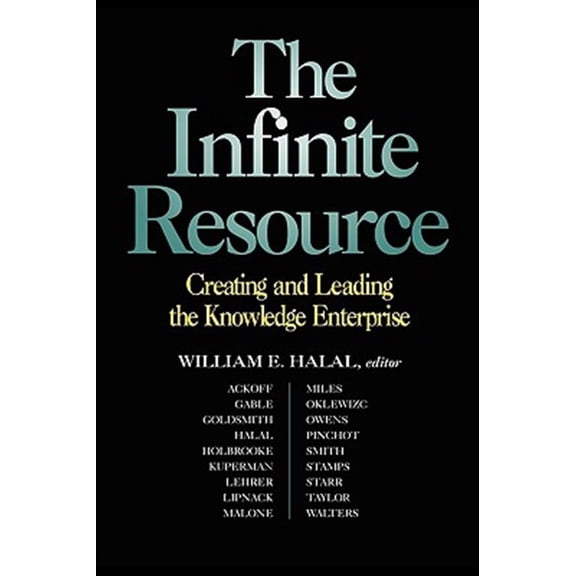 Pre-Owned The Infinite Resource: Creating and Leading the Knowledge Enterprise (Jossey-Bass Business & Management) Paperback