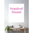 thumbnail image 2 of Occupational Therapist, Pink Poster Wall Art, Modern Wall Decor, 24x36 UNFRAMED, 2 of 3