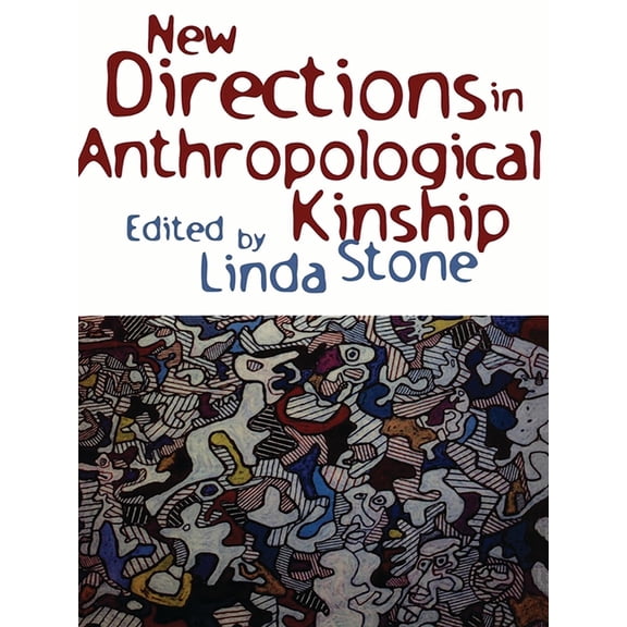 New Directions in Anthropological Kinship, (Paperback)