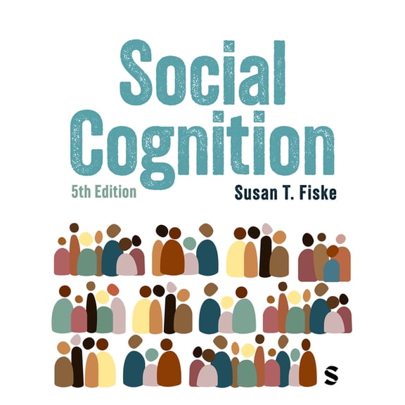 Social Cognition: From brains to culture (Fifth Edition), (Paperback)