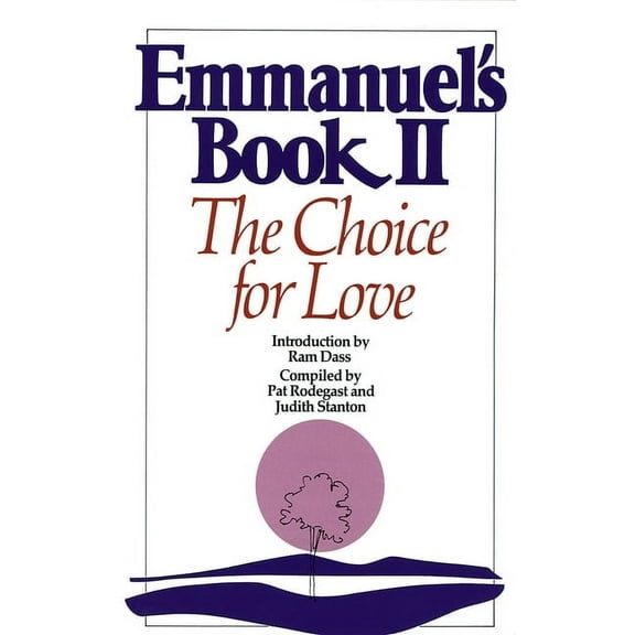 Emmanuel's Book II: The Choice for Love, (Paperback)