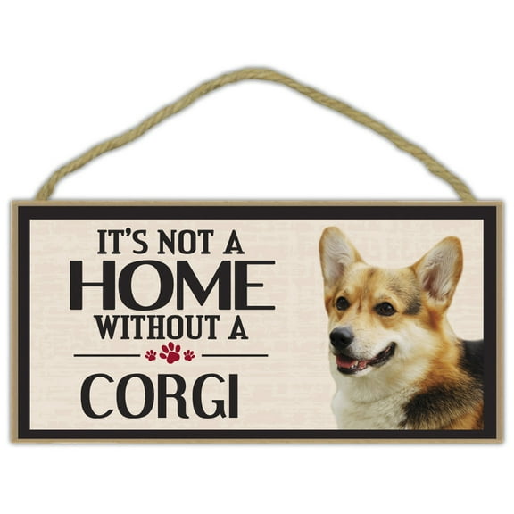 Wood Sign: It's Not A Home Without A CORGI | Dogs, Gifts, Decorations