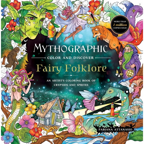 Mythographic Color and Discover: Fairy Folklore: An Artist's Coloring Book of Cryptids and Sprites, 96 pages (Paperback)