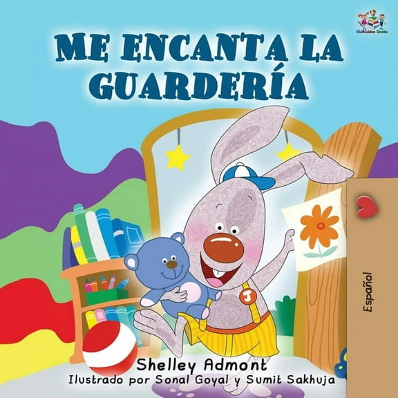 Spanish Bedtime Collection Me encanta la guarderÃ­a: I Love to Go to Daycare - Spanish Edition, (Paperback)