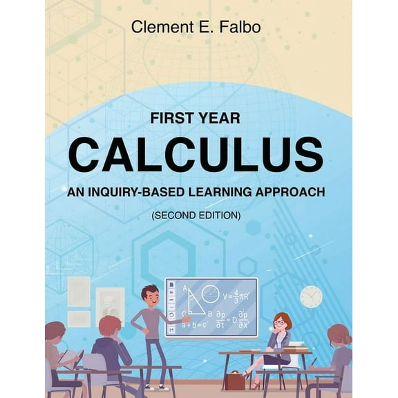 First Year Calculus, An Inquiry-Based Learning Approach (Paperback)