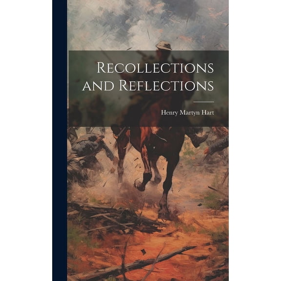 Recollections and Reflections (Hardcover)