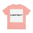 thumbnail image 5 of ACCOUNTABILITY - Organic Creator T-shirt - Unisex, 5 of 48