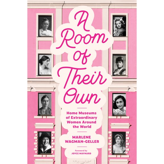 Pre-Owned A Room of Their Own : Home Museums of Extraordinary Women Around the World (Women History Book of Museums, Historic Homes of Famous Women, Feminist History Tourbook, Hom (Paperback) 97816...