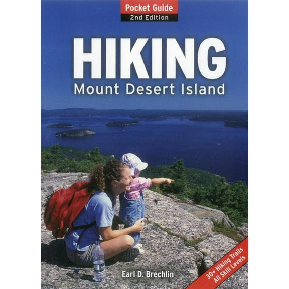 Hiking Mount Desert Island: Pocket Guide, (Paperback)