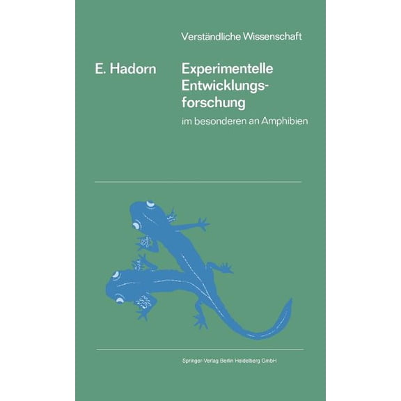 Verständliche Wissenschaft Experimentelle Entwicklungsforschung: Im Besonderen an Amphibien, Book 77, (Paperback)