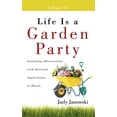thumbnail image 2 of Life Is a Garden Party, Volume II : Gardening Observations with Spiritual Applications in Rhyme (Hardcover), 2 of 2