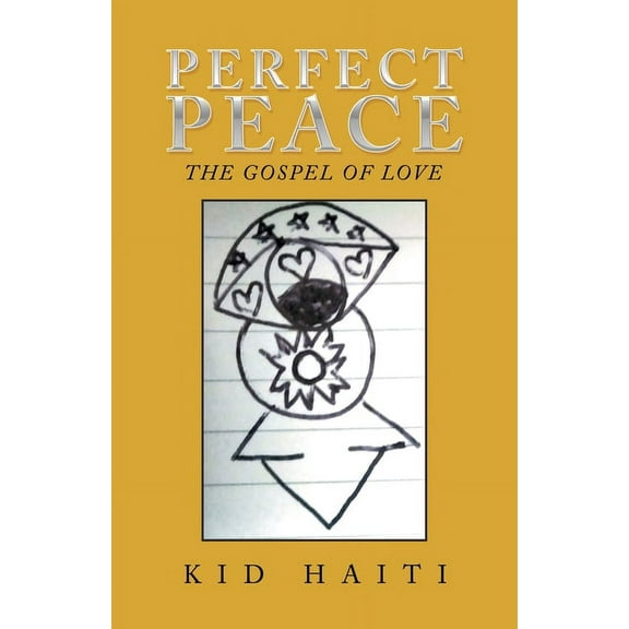 Perfect Peace: The Gospel of Love, (Paperback)