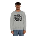 thumbnail image 4 of Black is Beautiful and I'm the Proof Unisex Sweatshirt S-3XL Black Pride, 4 of 5