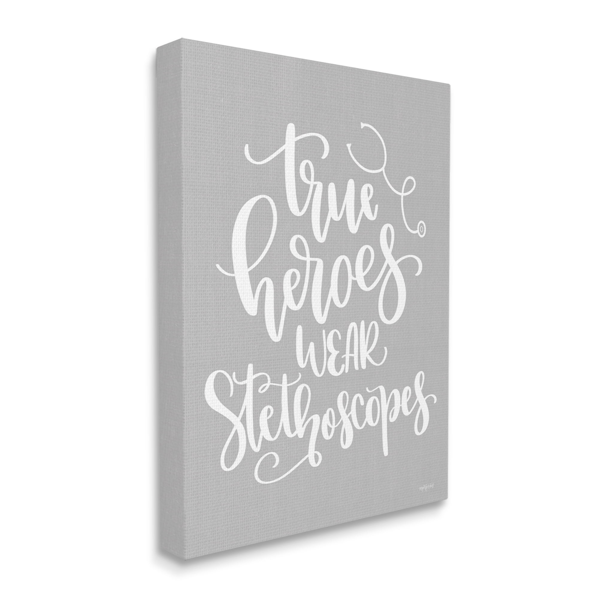 Stupell Industries True Heroes Nurse Phrase Inspirational Painting Gallery Wrapped Canvas Print Wall Art, 36 x 48