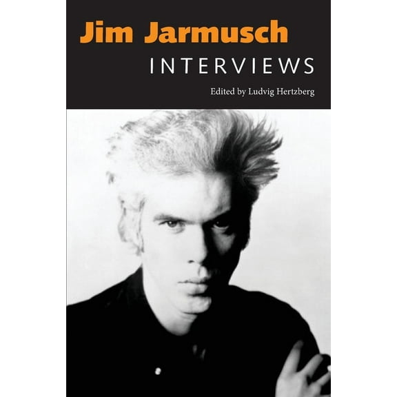 Conversations with Filmmakers (Hardcover Jim Jarmusch: Interviews, (Paperback)