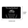 thumbnail image 3 of Personalized Engraved Message Wallet Insert for Him - Birthday Anniversary Christmas Valentines,Custom Engraved Metal Card for Husband Boyfriend from Girlfriend Wife, 3 of 3