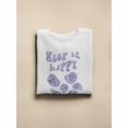 thumbnail image 3 of Keep It Happy! Sweatshirt Women -Image by Shutterstock, Female Large, 3 of 4