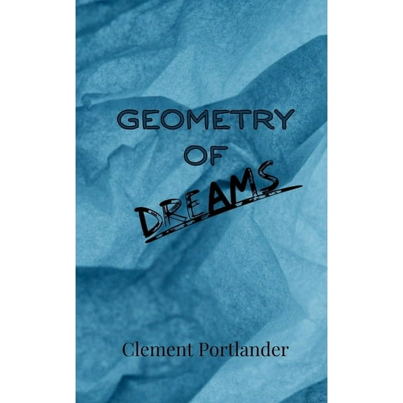 Geometry of Dreams, (Paperback)