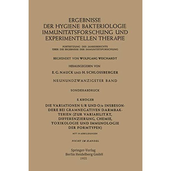 Die Variationen S/R und O/o Insbesondere bei Gramnegativen Darmbakterien: Zur Variabilität, Differenzierung, Chemie, Toxikologie und Immunologie der Formtypen (German Edition)