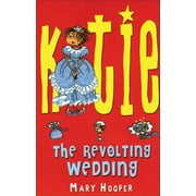 Katie: The Revolting Wedding (Paperback)