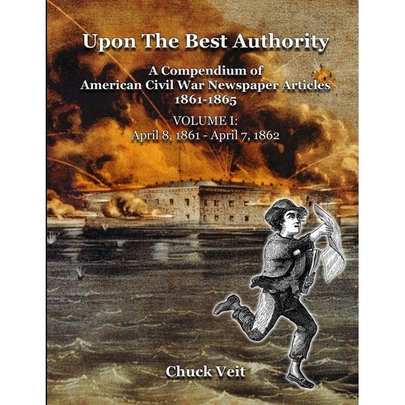 Upon the Best Authority, Vol. I, (Paperback)
